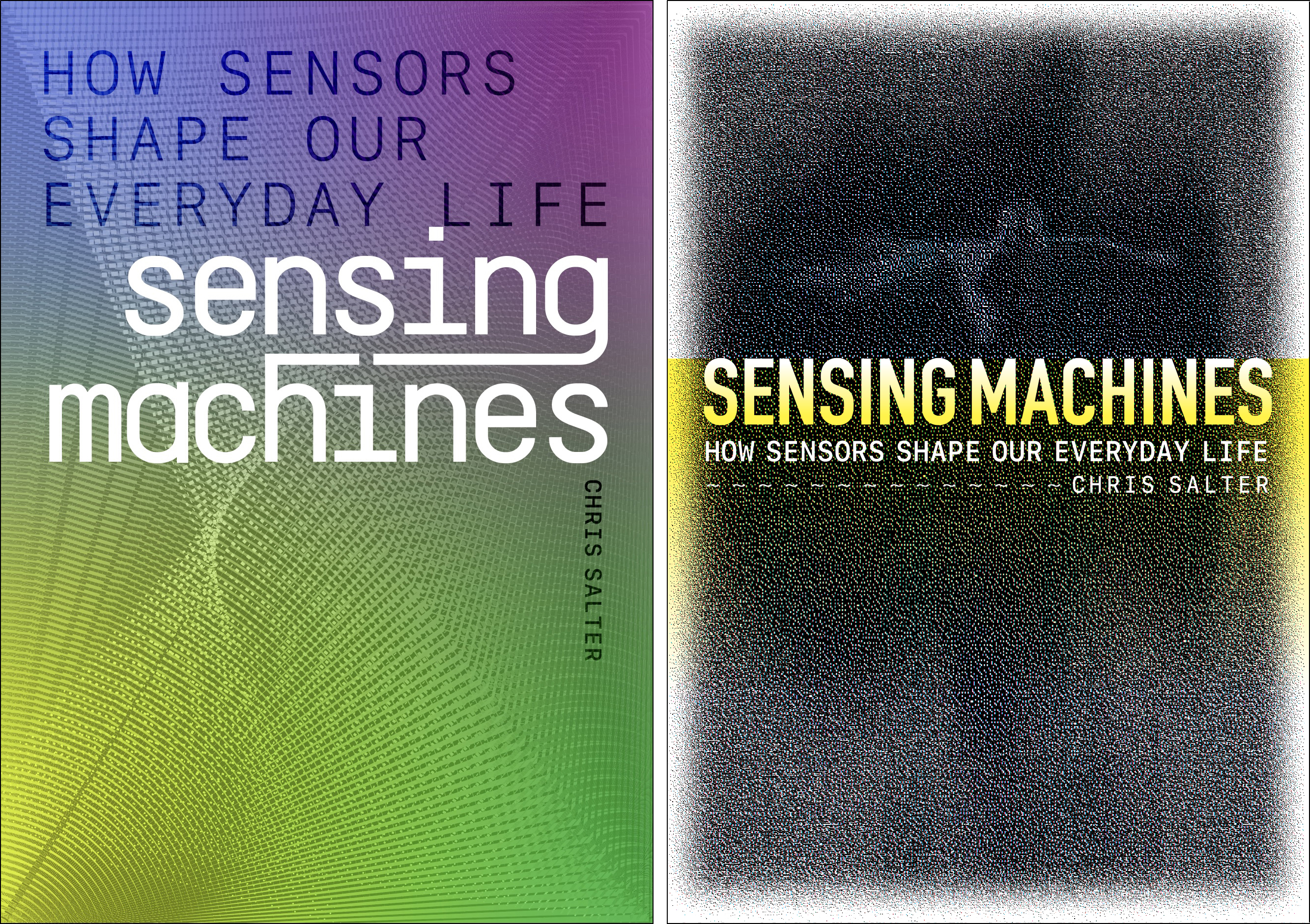 Chris Salter's Sensing Machines book cover book cover design and imagery by Erik Adigard, M-A-D/Madxs in 2021-22